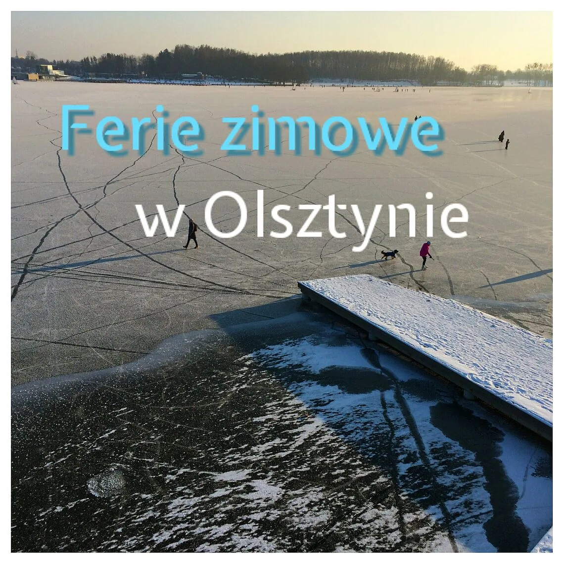 Zimowe Ferie w Olsztynie